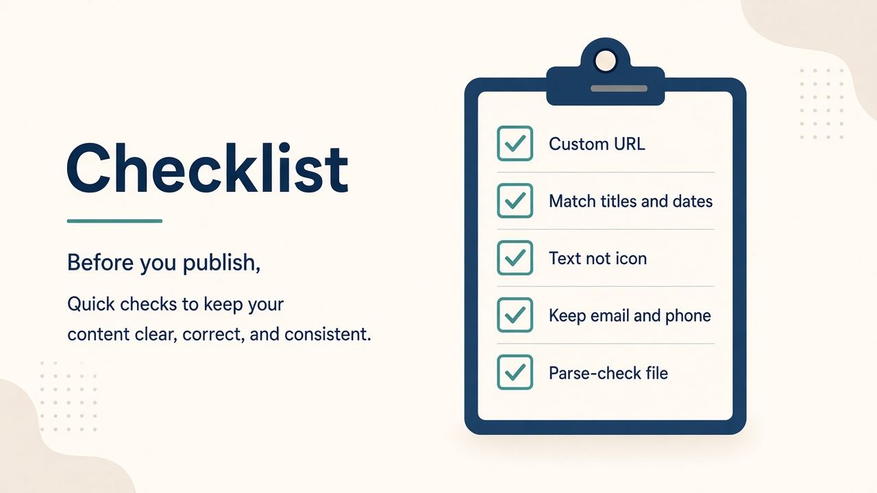 Checklist: custom URL, match titles dates, text not icon, email phone stay, parse-check